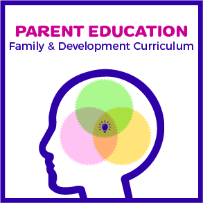 Parent Education. Family & Development Curriculum